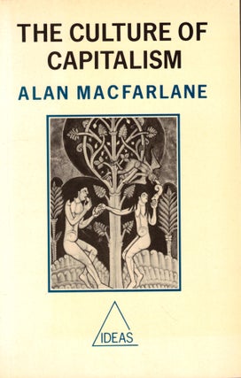 Item #44783 The Culture of Capitalism. Alan MacFarlane