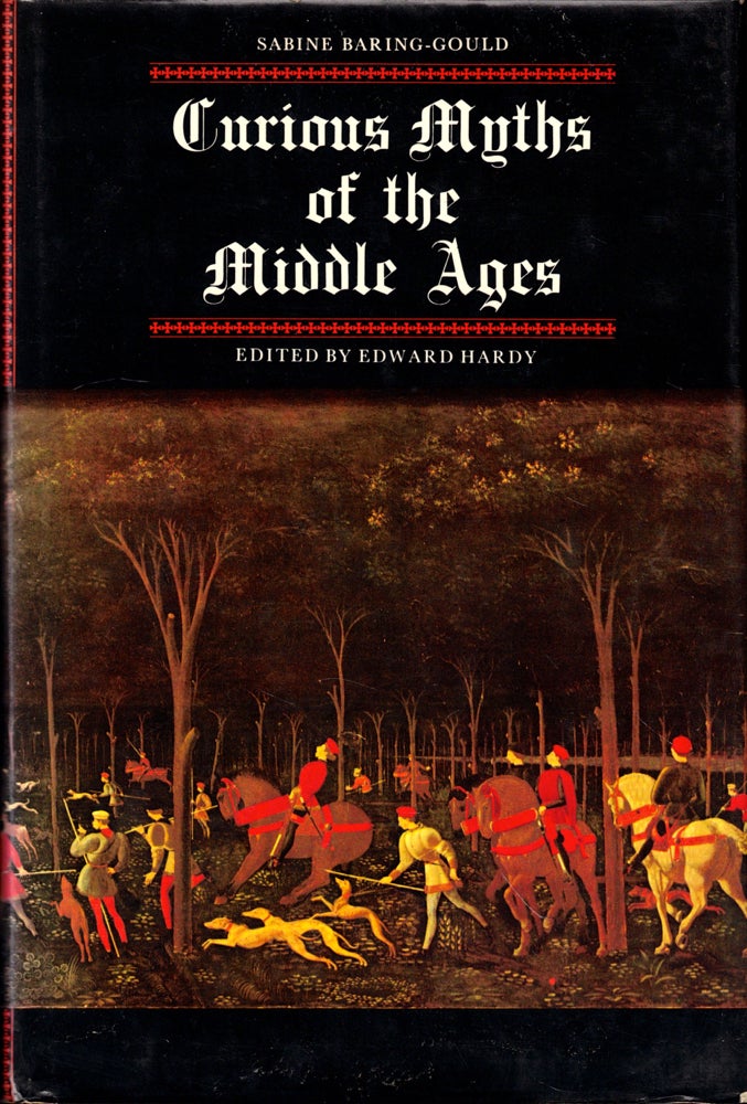Item #45034 Curious Myths of the Middle Ages. Sabine Baring-Gould.