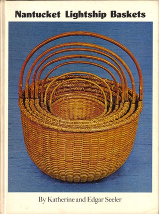 Item #45043 Nantucket Lightship Baskets. Katherine, Edgar Seeler