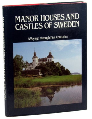 Item #45045 Manor Houses and Castles of Sweden: A Voyage Through Five Centuries. Manita di Niscemi