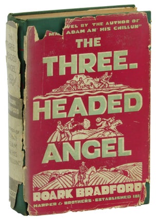Item #45174 The Three Headed Angel. Roark Bradford