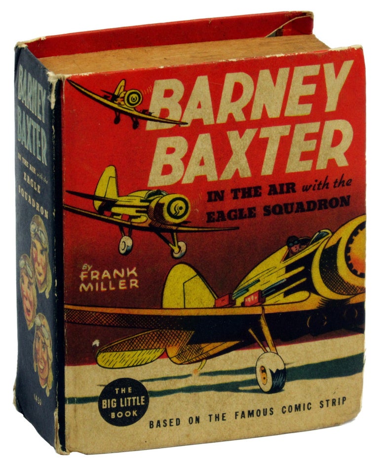 Item #45186 Barney Baxter In the Air with the Eagle Squadron [Big Little Book]. Frank Miller.