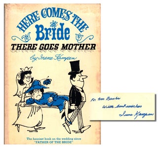 Item #45502 Here Comes the Bride, There Goes the Mother. Irene Kampen