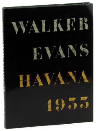 Item #45532 Walker Evans: Havana 1933. Walker Evans, Mora Gilles
