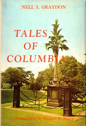 Item #45713 Tales of Columbia. Nell S. Graydon