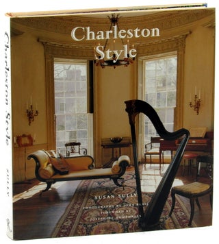 Item #45831 Charleston Style: Past and Present. Susan Sully