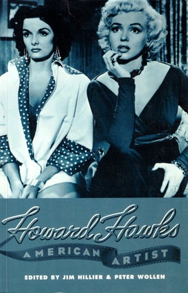 Item #45837 Howard Hawks: American Artist. Jim Hillier, Peter Wollen
