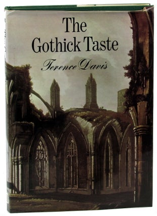 Item #45889 The Gothick Taste. Terence Davis