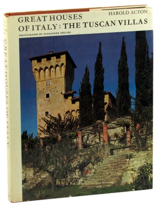 Item #45952 Great Houses of Italy: The Tuscan Villas. Harold Acton, Alexander Zielcke