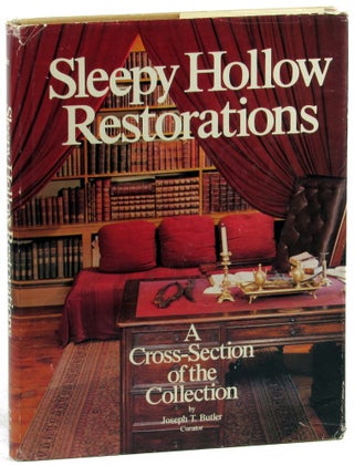 Item #46012 Sleepy Hollow Restorations: A Cross-Section of the Collection. Joseph T. Butler