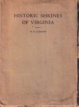 Item #46032 Historic Shrines of Virginia. W. E. Carson