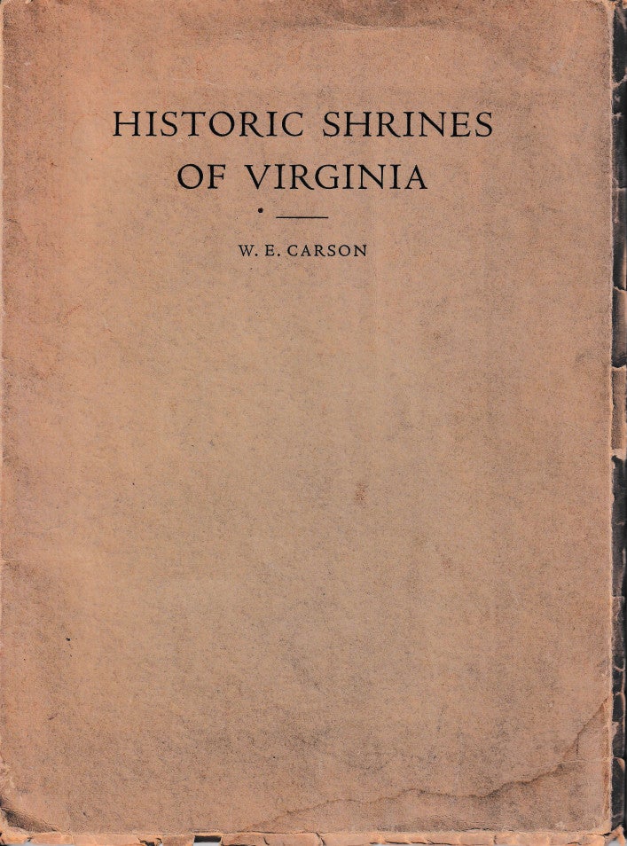 Item #46032 Historic Shrines of Virginia. W. E. Carson.