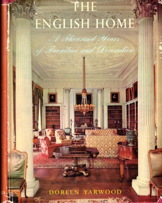 Item #46115 The English Home: A Thousand Years of Furniture and Decoration. Doreen Yarwood