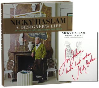 Item #46128 Nicky Haslam: A Designer's Life. Nicky Haslam