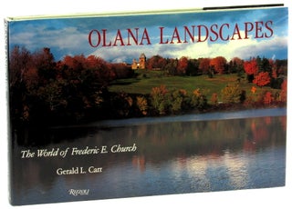 Item #46179 Olana Landscapes: The World of Frederic E. Church. Gerald L. Carr