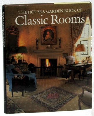 Item #46319 The House and Garden Book of Classic Rooms. Leonie Highton Robert Harling, John Bridges