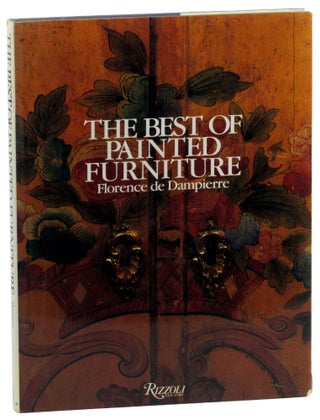 Item #46328 The Best of Painted Furniture. Florence de Dampierre