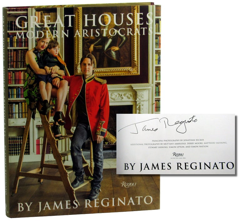 Item #46336 Great Houses, Modern Aristocrats. James Reginato.