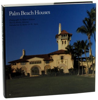 Item #46390 Palm Beach Houses. Robert Schezen, Shirley Johnston