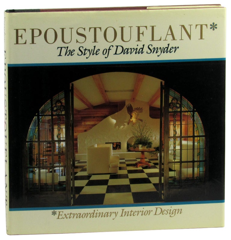 Item #46415 Epoustouflant: The Style of David Snyder. David Snyder, Jon Miller.