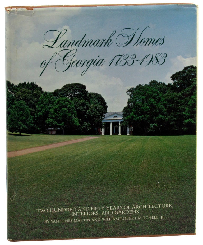 Item #46435 Landmark Homes of Georgia 1733-1983. Van Jones Martin, William Robert Mitchell.