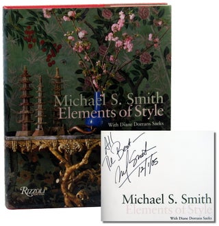 Item #46468 Elements of Style. Michael S. Smith, Diane Dorrans Sacks