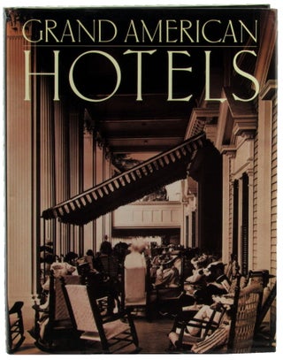 Item #46579 Grand American Hotels. Catherine Donzel Alexis Gregory, Marc Walter