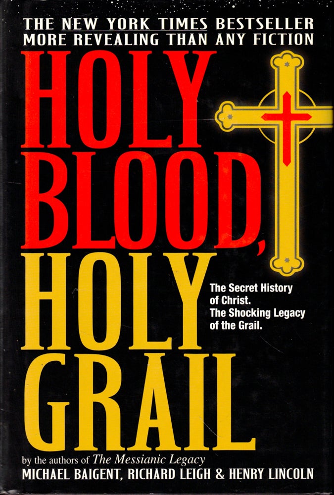 Item #46769 Holy Blood, Holy Grail. Richard Leigh Michael Baigent, Henry Lincoln.