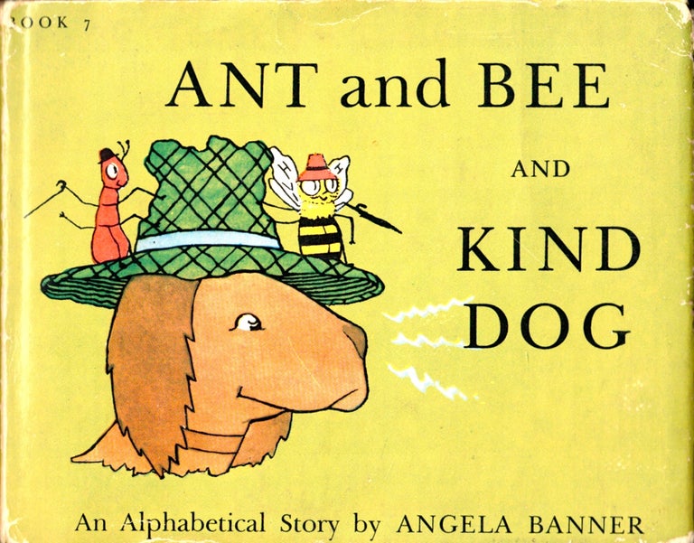 Item #46824 Ant and Bee and the Kind Dog. Angela Banner.