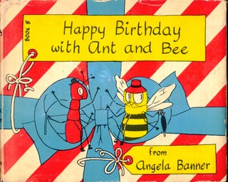 Item #46825 Happy Birthday with Ant and Bee. Angela Banner