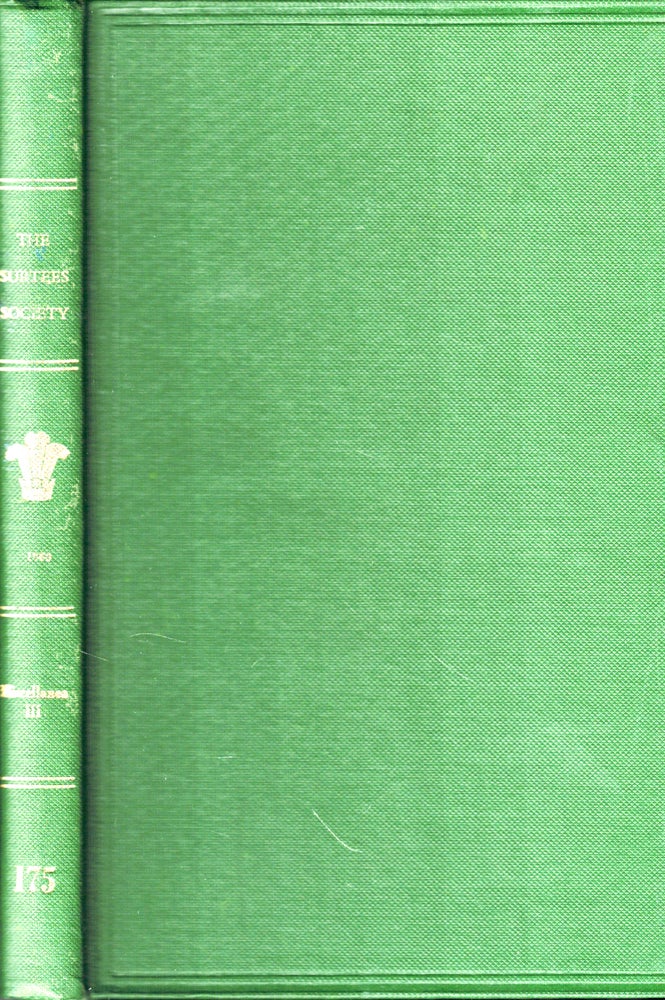 Item #46851 Miscellanea Vol. III Comprising I. Durham Recusants' Estates 1717-1778, Part II; II. Durham Entries on the Recusants' Roll 1636-7.