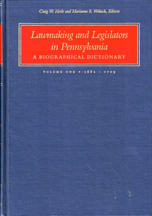 Item #46900 Lawmaking and Legislation in Pennsylvania, A Biographical Dictionary: Volume One...