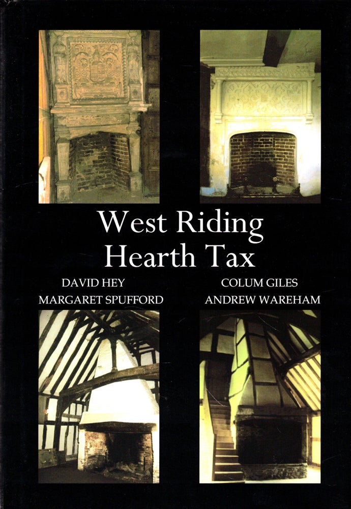 Item #46937 Yorkshire West Riding Hearth Tax Assessment Lady Day 1672. Margaret Spufford David Hey, Colum Giles, Andrew Wareham.