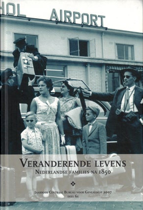 Item #46982 Veranderende Levens Nederlandse Families Na 1850