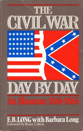 Item #47032 The Civil War Day by Day. E B. Long, Barbara Long