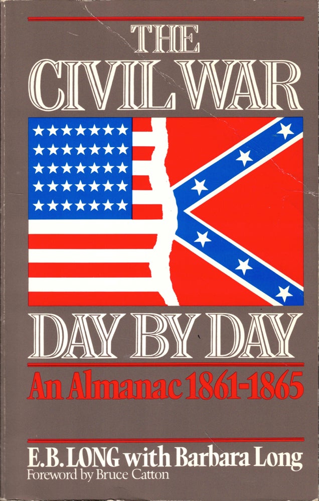 Item #47032 The Civil War Day by Day. E B. Long, Barbara Long.