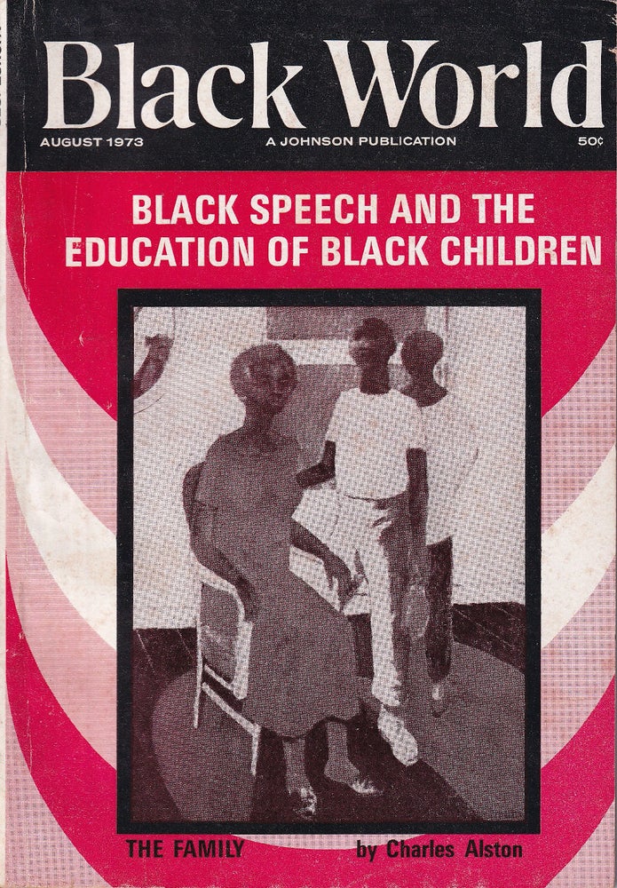 Item #47079 Black World, Vol. XXII, no. 10, August 1973. John H. Johnson.