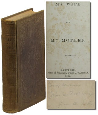 Item #47191 My Wife and My Mother. H. H. Barbour