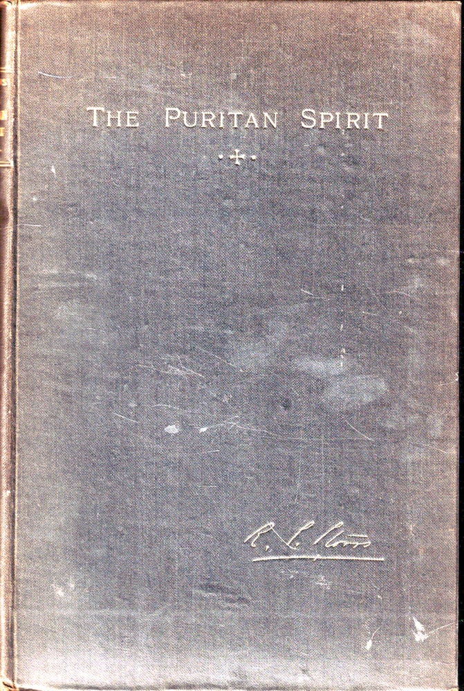 Item #47201 The Puritan Spirit. Richard Salter Storrs.