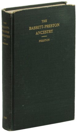 Item #47363 Bassett-Preston Ancestors: A History of the Ancestors in America of Marion Bassett...