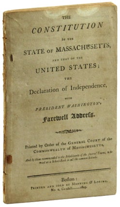 Item #47414 The Constitution of the State of Massachusetts, and That of the United States; The...