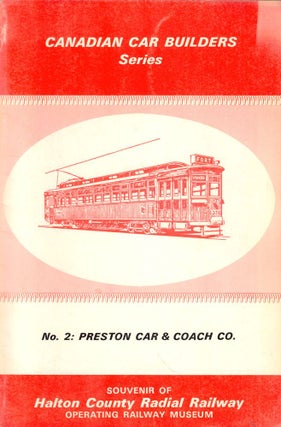 Item #47603 Canadian Car Builders Series No. 2: Preston Car and Coach Co. J. M. Mills