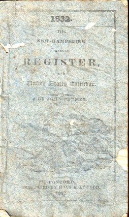Item #47661 The New Hampshire Annual Register, and United States Calendar. John Farmer