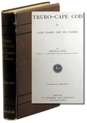 Item #47694 Truro Cape Cod or Land Marks and Sea Marks. Shebnah Rich