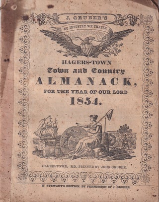 Item #47713 Hagers-Town Town and Country Almanack, For the Year of Our Lord 1854. John Gruber