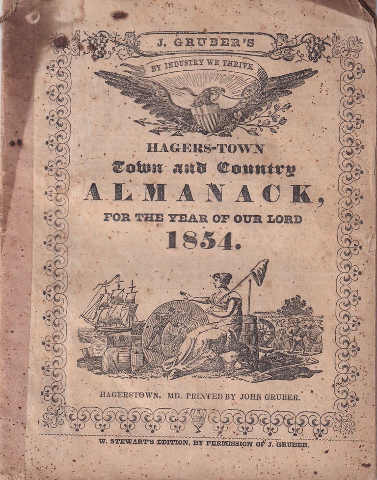 Item #47713 Hagers-Town Town and Country Almanack, For the Year of Our Lord 1854. John Gruber.