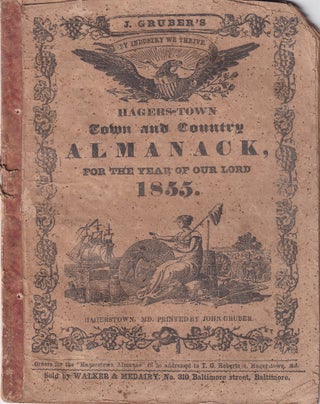 Item #47714 Hagers-Town Town and Country Almanack, For the Year of Our Lord 1855. John Gruber