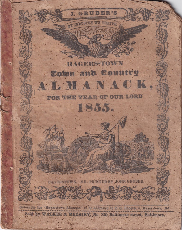 Item #47714 Hagers-Town Town and Country Almanack, For the Year of Our Lord 1855. John Gruber.