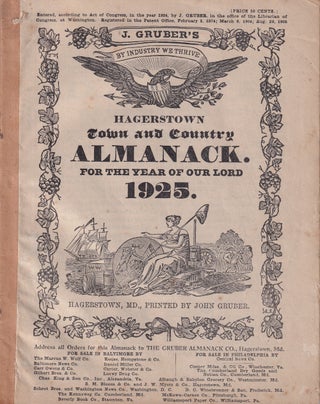 Item #47719 Hagers-Town Town and Country Almanack. For the Year of Our Lord 1925. Gruber Almanack...