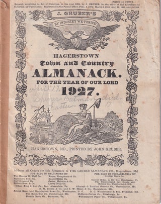 Item #47733 Hagerstown Town and Country Almanack. For the Year of Our Lord 1927. Gruber Almanack...